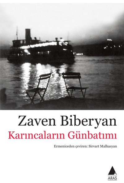 Karıncaların Günbatımı - Zaven Biberyan