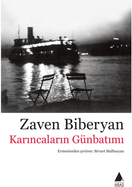 Karıncaların Günbatımı - Zaven Biberyan