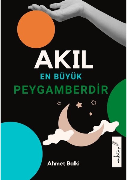 Akıl En Büyük Peygamberdir (4 Kitap Bir Arada) Akıl - Bilim - Şehir - Kader (Büyük Boy)