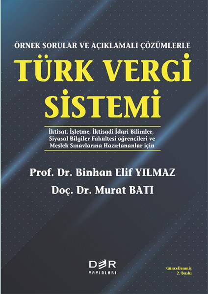 Örnek Sorularla ve Açıklamalı Çözümlerle Türk Vergi Sistemi - Binhan Elif Yılmaz 9789753536783