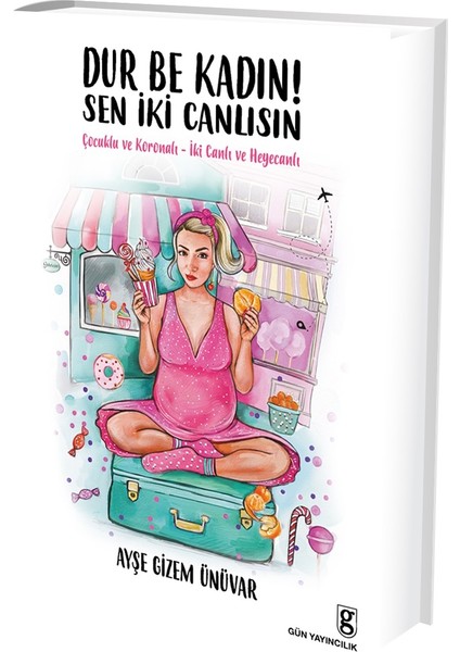 Dur Be Kadın Seniki Canlısın