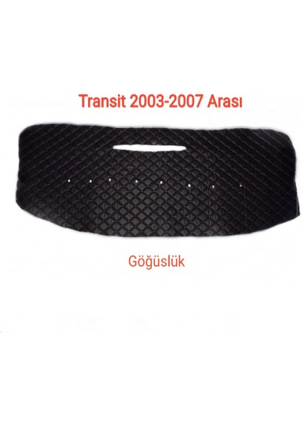 Transit 2003-2007 Arası Torpido Örtüsü