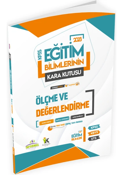 İnformal Yayınları Eğitim Bilimlerinin Kara Kutusu Ölçme ve Değerlendirme Konu Özetli D.Çözümlü Sor Bankası