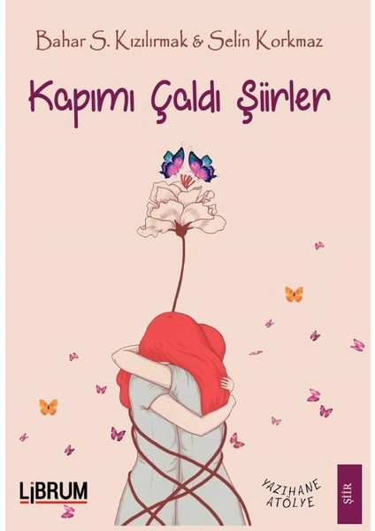 Kapımı Çaldı Şiirler - Bahar S. Kızılırmak - Selin Korkmaz