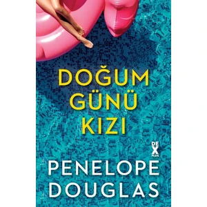 Doğum Günü Kızı - Penelope Douglas