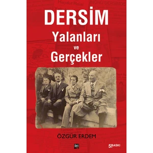 Dersim Yalanları ve Gerçekler