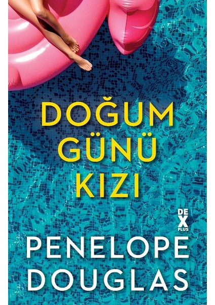 Doğum Günü Kızı - Penelope Douglas