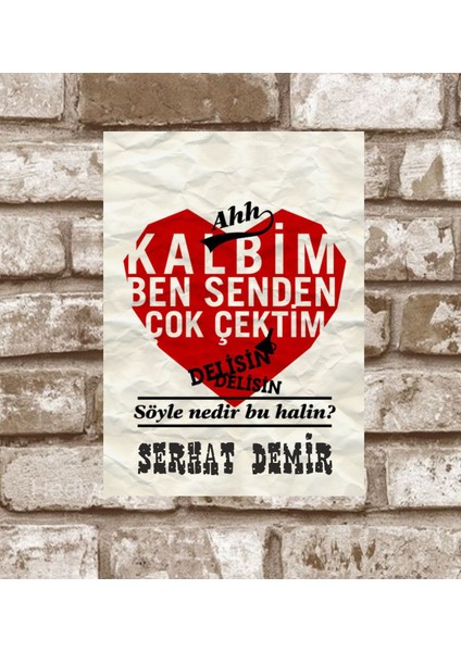 Metal Ahh Kalbim Ben Senden Çok Çektim Retro Poster (29X19)