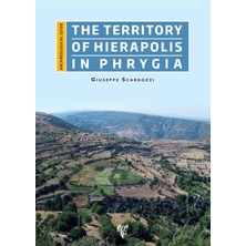 An Archaeological Guide The Territory Of Hierapolis In Phrygia