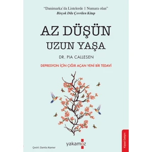 Az Düşün Uzun Yaşa - Pia Callesen