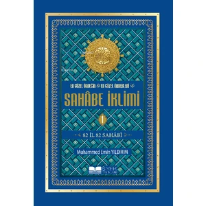 En Güzel Örneğin En Güzel Örnekleri Sahâbe Iklimi 1. Cilt (Ciltli - Ithal Kağıt);82 Il 82 Sahabi
