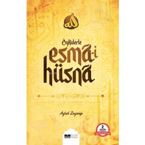 Öykülerle Esmâ-I Hüsnâ