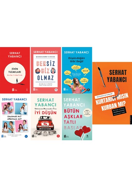 Zihin Tuzakları - Bensiz Biz Olmaz - Düşündüğün Gibi Değil - Iyi Düşün - Bütün Aşklar Tatlı Başlar -Kurtarıcı Mısın Kurban Mısın ? - Serhat Yabancı -6 Kitap Set