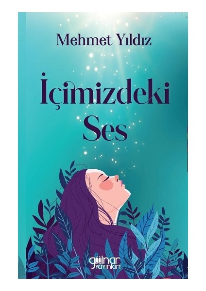 Içimizdeki Ses - Mehmet Yıldızlar