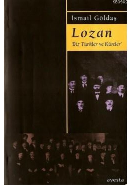 Lozan-Biz Türkler ve Kürtler