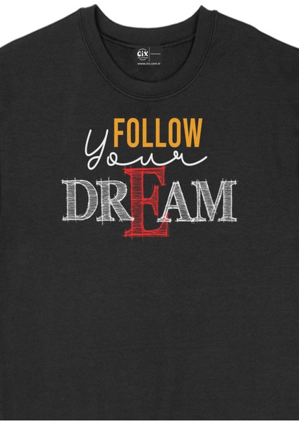 Follow Your Dream Siyah Sweatshirt fiyatları
