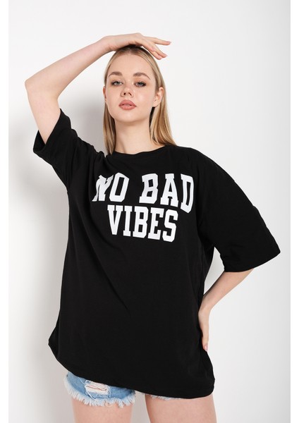 Kadın No Bad Vıbes Baskılı Oversize T-Shirt