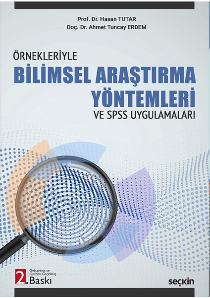 Örnekleriyle Bilimsel Araştırma Yöntemleri ve – Spss Uygulamaları