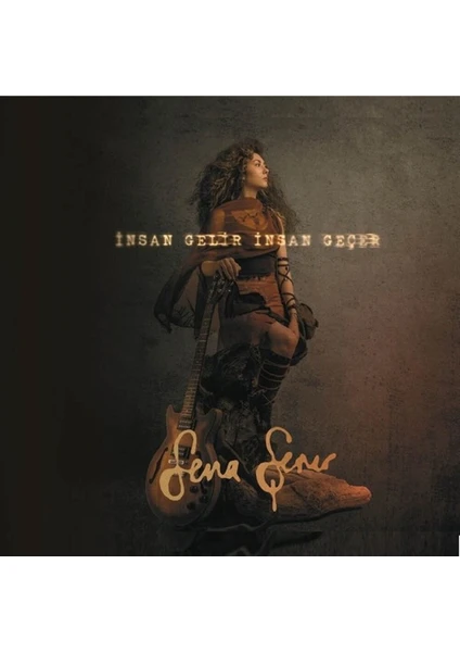 Sena Şener - Insan Gelir Insan Geçer  (Cd)