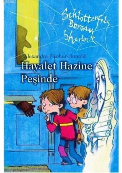 Hayalet Hazine Peşinde (Ciltli)