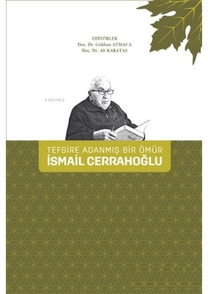 Tefsire Adanmış Bir Ömür Ismail Cerrahoğlu