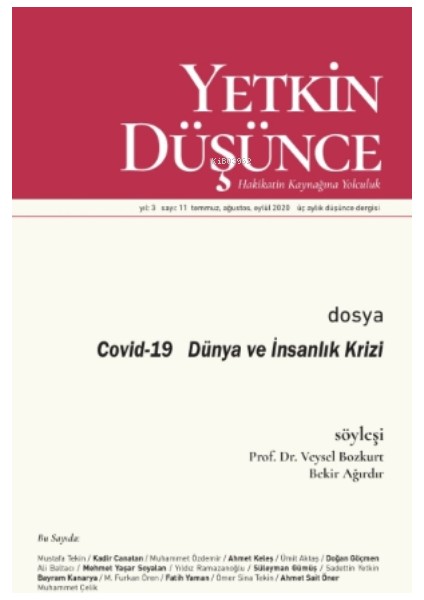 Yetkin Düşünce Sayı 11 - Dünya ve Insanlık Krizi; Dünya ve Insanlık Krizi