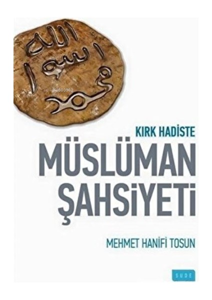 Kırk Hadiste Müslüman Şahsiyeti