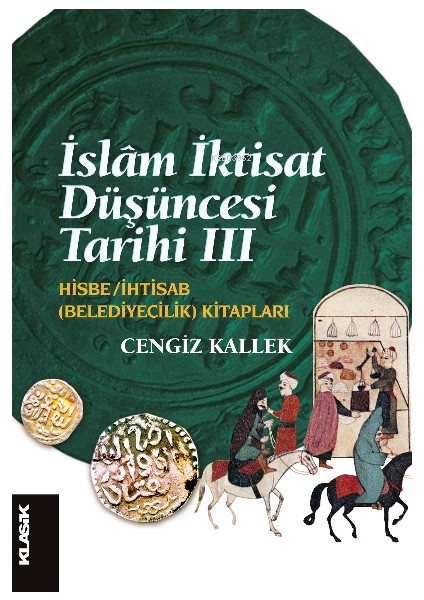 Islâm Iktisat Düşüncesi Tarihi 3;hisbe / Ihtisab (Belediyecilik) Kitapları