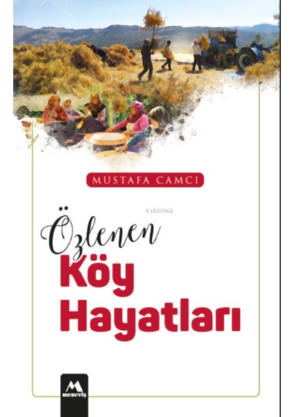 Özlenen Köy Hayatları