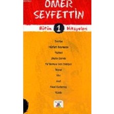 Ömer Seyfettin Bütün Hikayeleri 1 - Neslihan Kılıç (Ciltli)