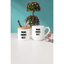 Hedizu Mama Knows Best Oval Kupa Bardak Kalemlik