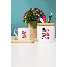 Hedizu Arkadaşa Hediye Canım Arkadaşım Türk Kahvesi Fincanı Ahşap Altlıklı ve Kalemlik