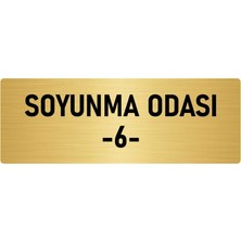 Özarslan Dizayn Metal Yönlendirme Levhası, Departman Kapı Isimliği Soyunma Odası 6 5X20 Cm Altın Renk
