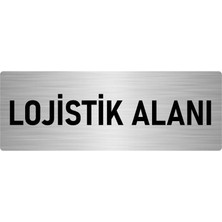 Özarslan Dizayn Metal Yönlendirme Levhası, Departman Kapı Isimliği Lojistik Alanı 5X20 Cm Gümüş Renk
