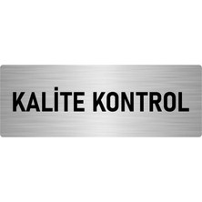 Özarslan Dizayn Metal Yönlendirme Levhası, Departman Kapı Isimliği Kalite Kontrol 10X20 Cm Gümüş Renk