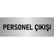 Özarslan Dizayn Metal Yönlendirme Levhası, Departman Kapı Isimliği Personel Çıkışı 7X20 Cm Gümüş Renk