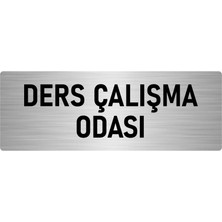 Özarslan Dizayn Metal Yönlendirme Levhası, Departman Kapı Isimliği Ders Çalışma O 5X20 Cm Gümüş Renk