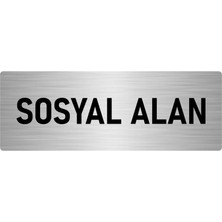 Özarslan Dizayn Metal Yönlendirme Levhası, Departman Kapı Isimliği Sosyal Alan 10X20 Cm Gümüş Renk