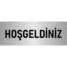 Özarslan Dizayn Metal Yönlendirme Levhası, Departman Kapı Isimliği Hoşgeldiniz 10X20 Cm Gümüş Renk