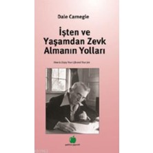 Işten ve Yaşamdan Zevk Almanın Yolları