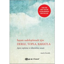 Epsilon Yayınevi Hayatı Sadeleştirmek Için Derle Topla Rahatla Marie Kondo 9789944829861