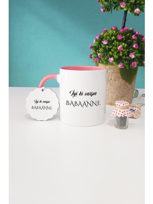 Hedizu Iyi Ki Varsın Babaanne Babaanneye Hediye Pembe Kupa Bardak Anahtarlık