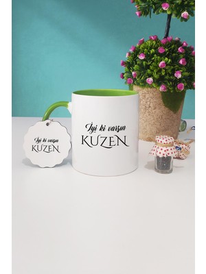 Hedizu Iyi Ki Varsın Kuzen Kuzene Hediye Yeşil Kupa Bardak Anahtarlık