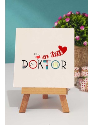 Hedizu En Tatlı Doktor Dekoratif Taş Baskı