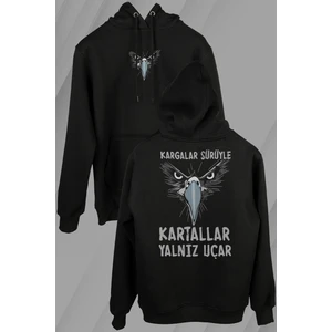 Kendim Seçtim Kargalar Sürüyle Kartallar Yalnız Uçar Beşiktaş Ön ve Arka Baskılı Sweatshirt Unisex Kapüşonlu Hoodie