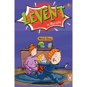 Levent ve Mikroplar;levent Ilk Okuma Kitaplarım-2
