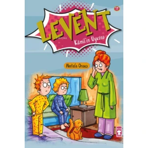 Levent Kamil'in Uykusu;levent Ilk Okuma Kitaplarım 2