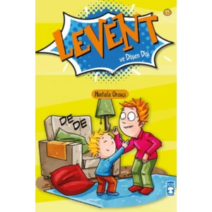 Levent ve Düşen Dişi;levent Ilk Okuma Kitaplarım 2
