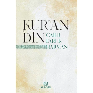 Kur’an ve Din;vahiy ve Nübüvvet Serisi