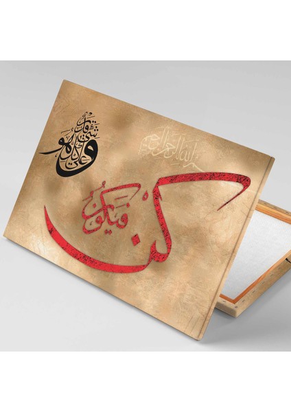 Kün Fe Yekün Ol Der Ver Olur Hat Sanatı Din Islam Kuran Kanvas Tablo fiyatları